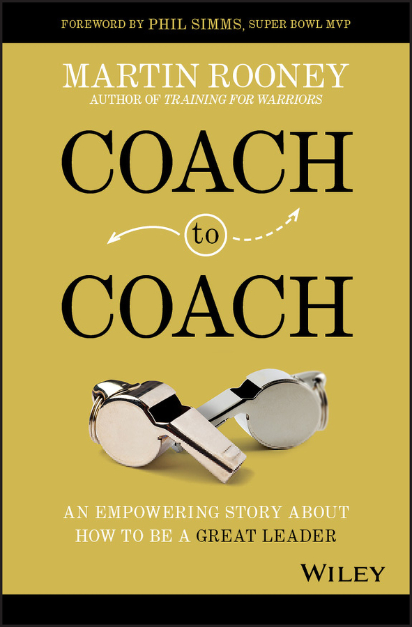 Coach to coach: an empowering story about how to be a great leader Ebook